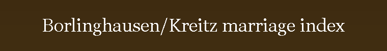 Borlinghausen/Kreitz marriage index